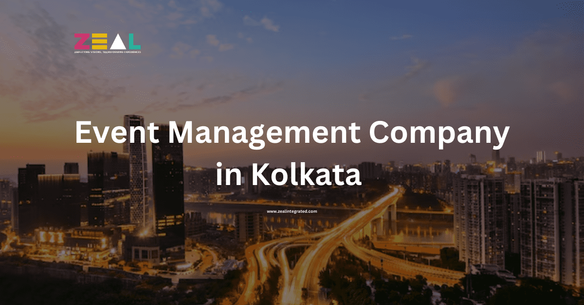 Event Planners & Management Company in Kolkata - Zeal Integrated